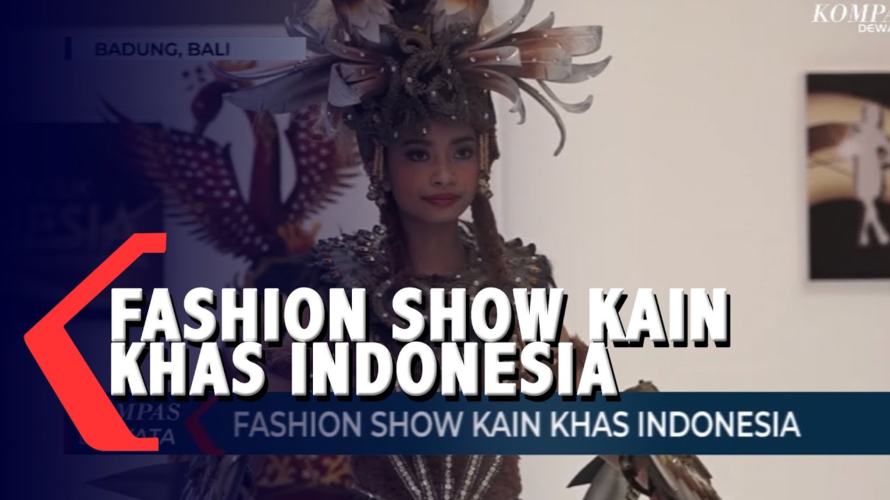 Fashion Show Kain Khas Indonesia
