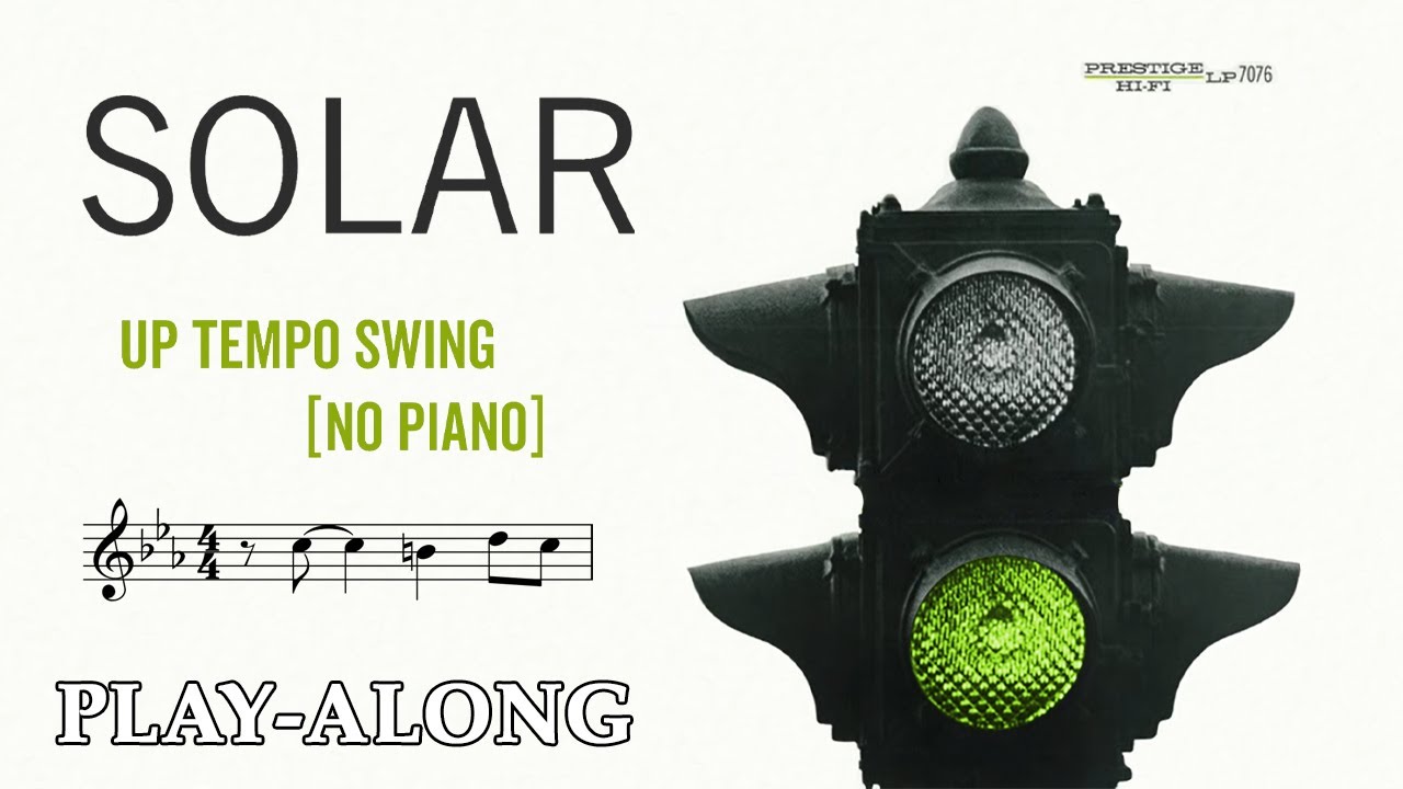 Solar (Cmi) [No Piano] - Up Tempo Swing || BACKING TRACK