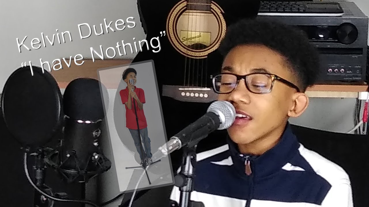 Kelvin Dukes - I have nothing - Amazing Whitney Houston Cover