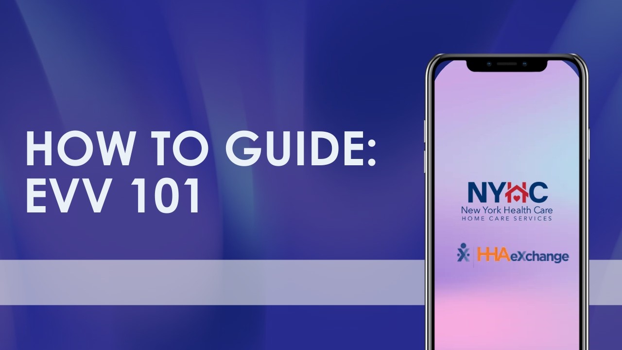 NYHC EVV Mobile App Guide - Using HHA Exchange App
