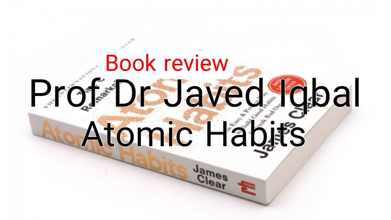 Atomic Habits by James Clear: Book Review