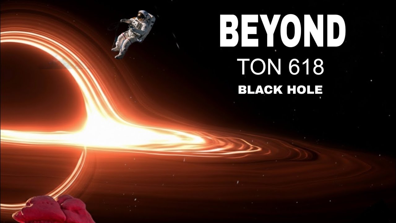 Beyond TON 618 | The Ultimate Journey to Phoenix A Black Hole 