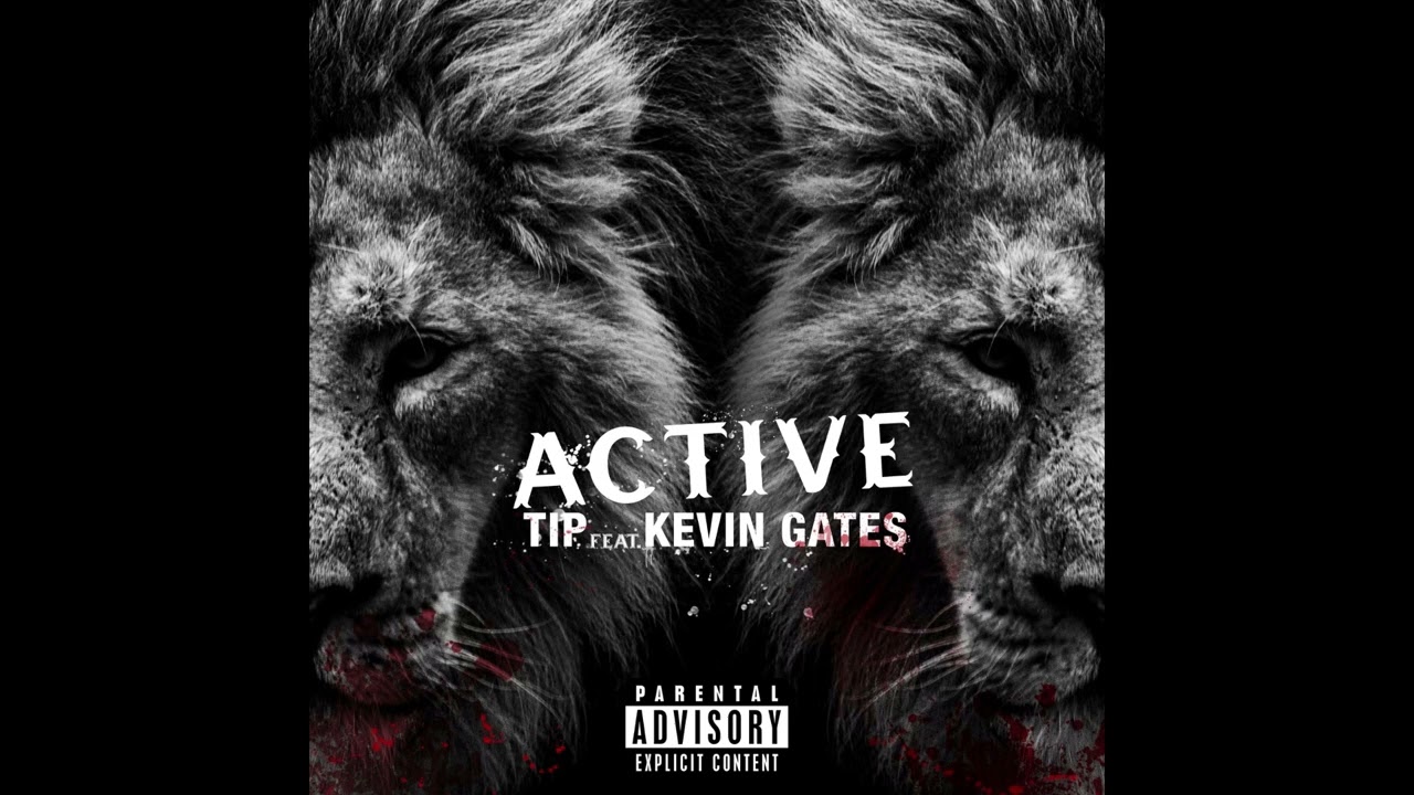 T.I., Kevin Gates - Active (Instrumental)