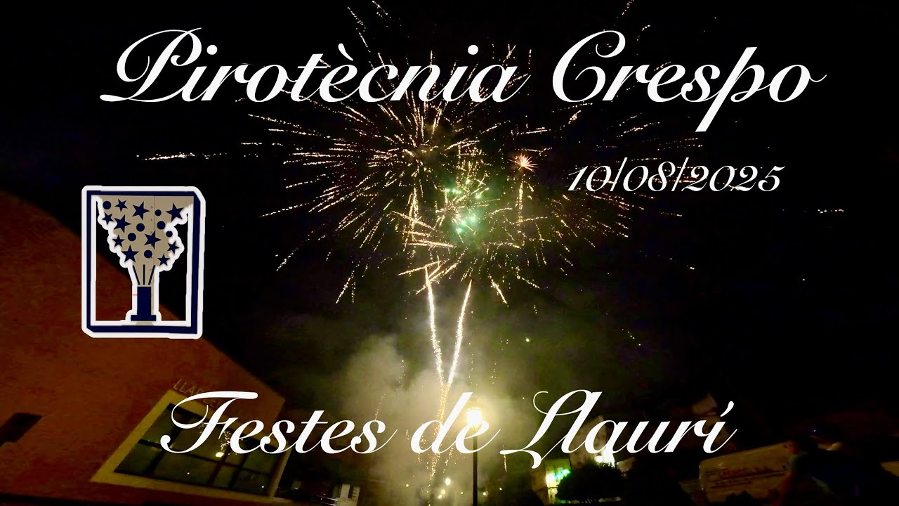 Espectáculo pirotecnia Crespo de Alzira en las fiestas de Llaurí el 10/08/2025