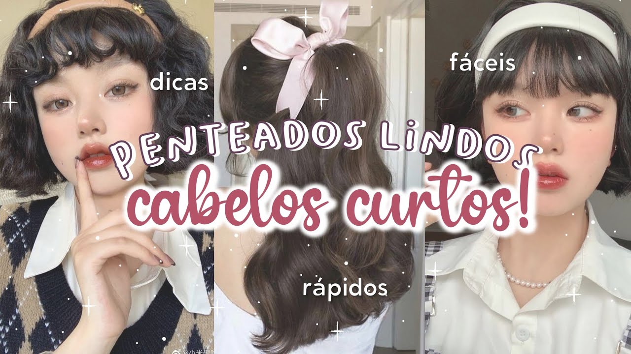 10 IDEIAS de PENTEADOS LINDOS para CABELO CURTO | DICAS para CABELOS CURTOS *estilos, acessórios*