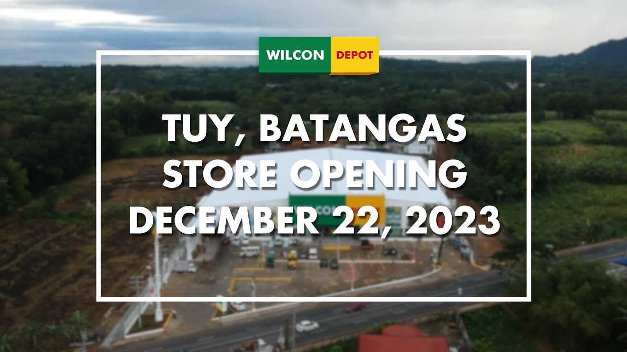Wilcon Depot Tuy Batangas Opening Highlights