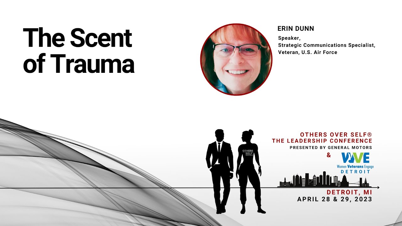 The Scent of Trauma with Erin Dunn | Others Over Self Leadership Conference
