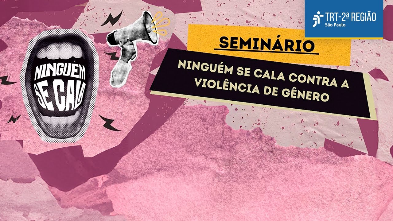 Seminário Ninguém se Cala contra a Violência de Gênero
