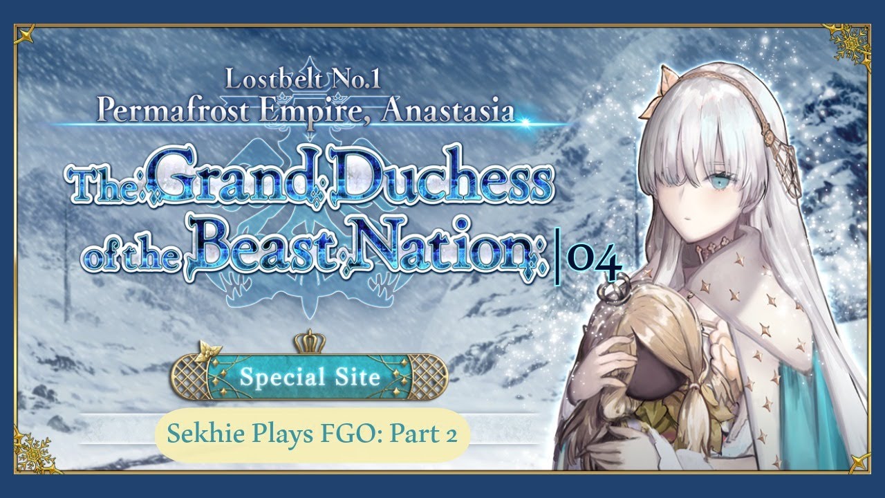Journey to the Past | Fate/Grand Order Lostbelt No.1: Permafrost Empire, Anastasia 04