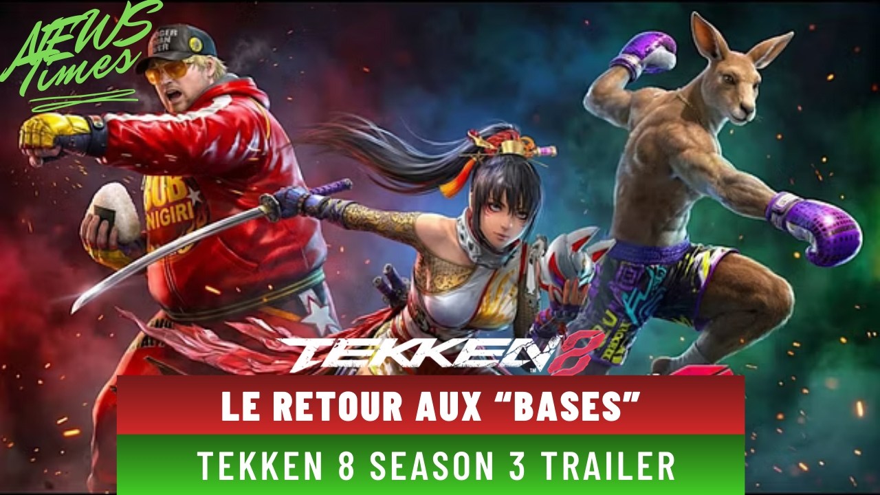 La promesse d'un nouveau départ ? - Tekken 8 Season 3 Trailer - News Time !