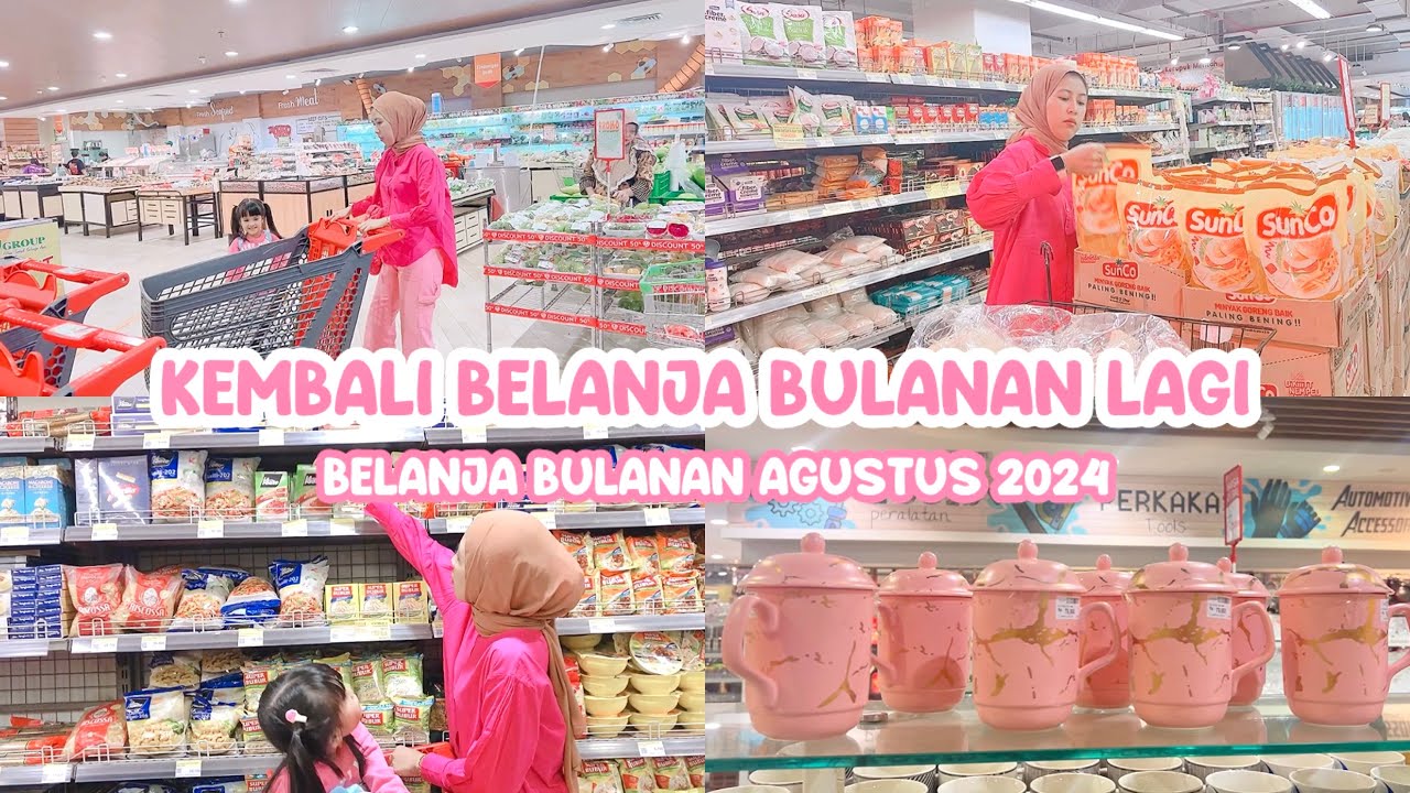 KEMBALI BELANJA BULANAN LAGI | Belanja Bulanan Agustus 2024 | Pertama Kali nya Belanja Tanpa Suami