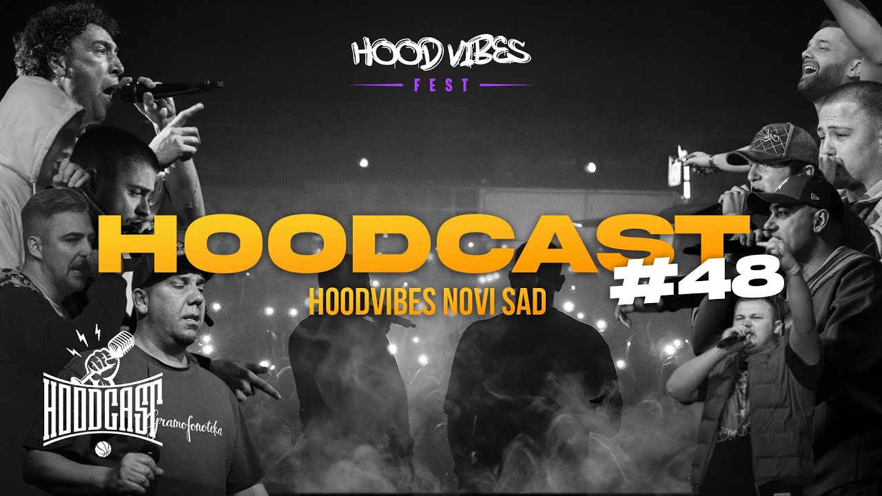 HOODCAST – Hood Vibes NS: Nastupi pokidali, a evo šta se dešavalo iza scene!