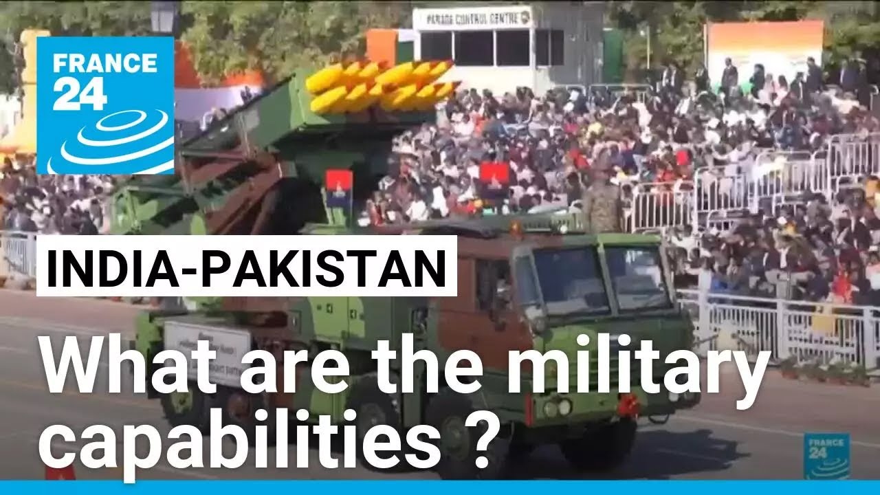 What are the military capabilities of India and Pakistan? &bull; FRANCE 24 English