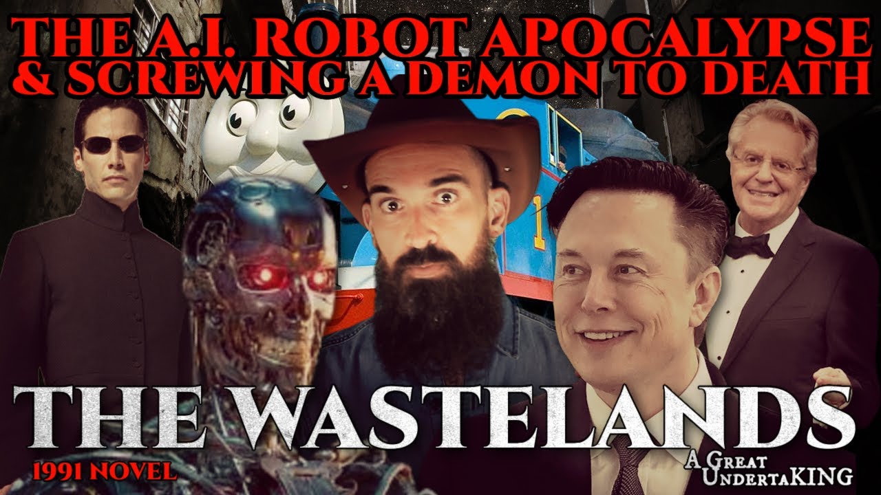 Sentient Robot Apocalypse and S3x Demons | The Wastelands (1991 Novel) | A Great UndertaKING