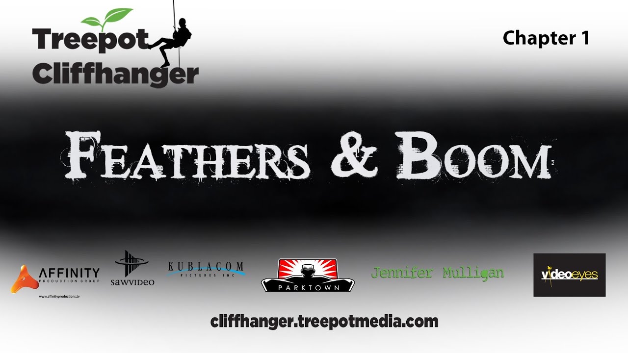 Treepot Cliffhanger: Chapter 1 - Feathers and Boom