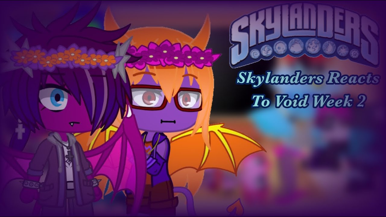 Skylanders Reacts To Void Week 2 Mod || My Au #skylanders #fnf #vsvoid