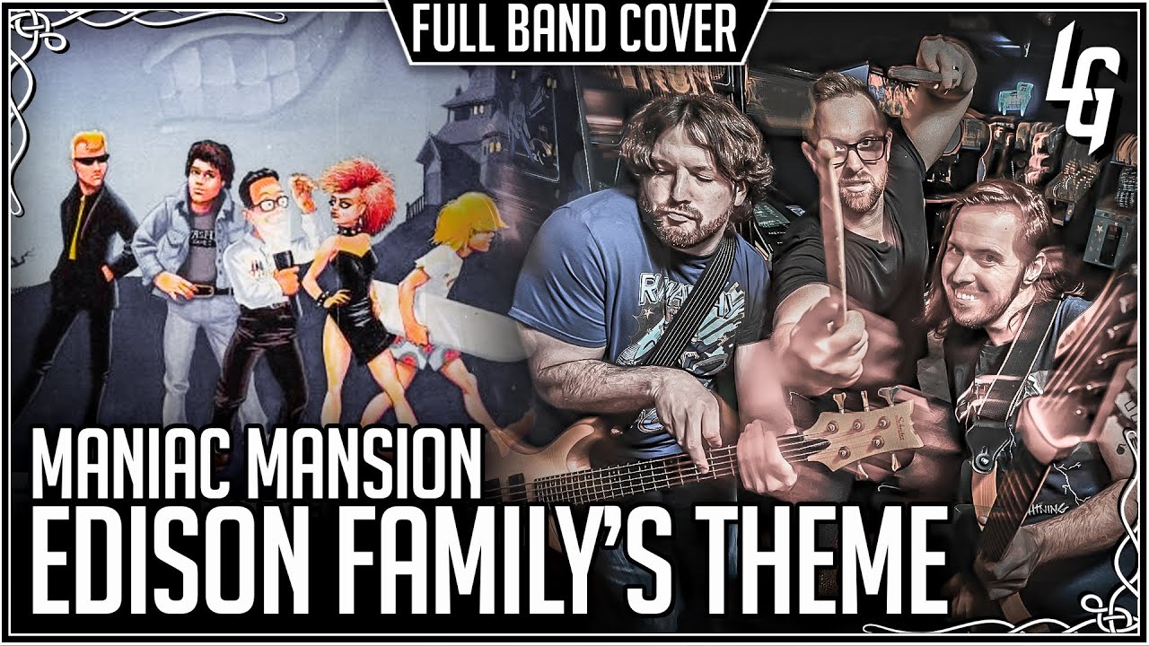 Maniac Mansion (Edison Family's Theme) - Full Band Cover by Lame Genie