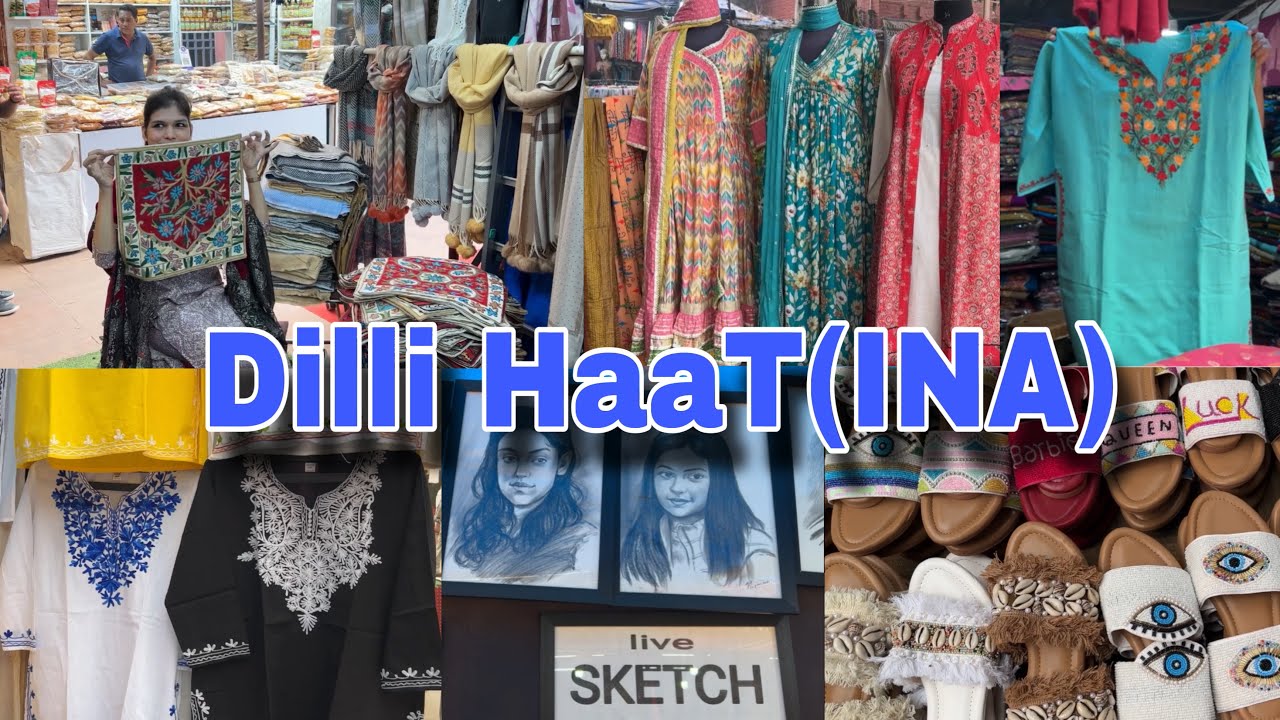 Dilli Haat INA Market | latest Collection | Must Visit Place in Delhi 