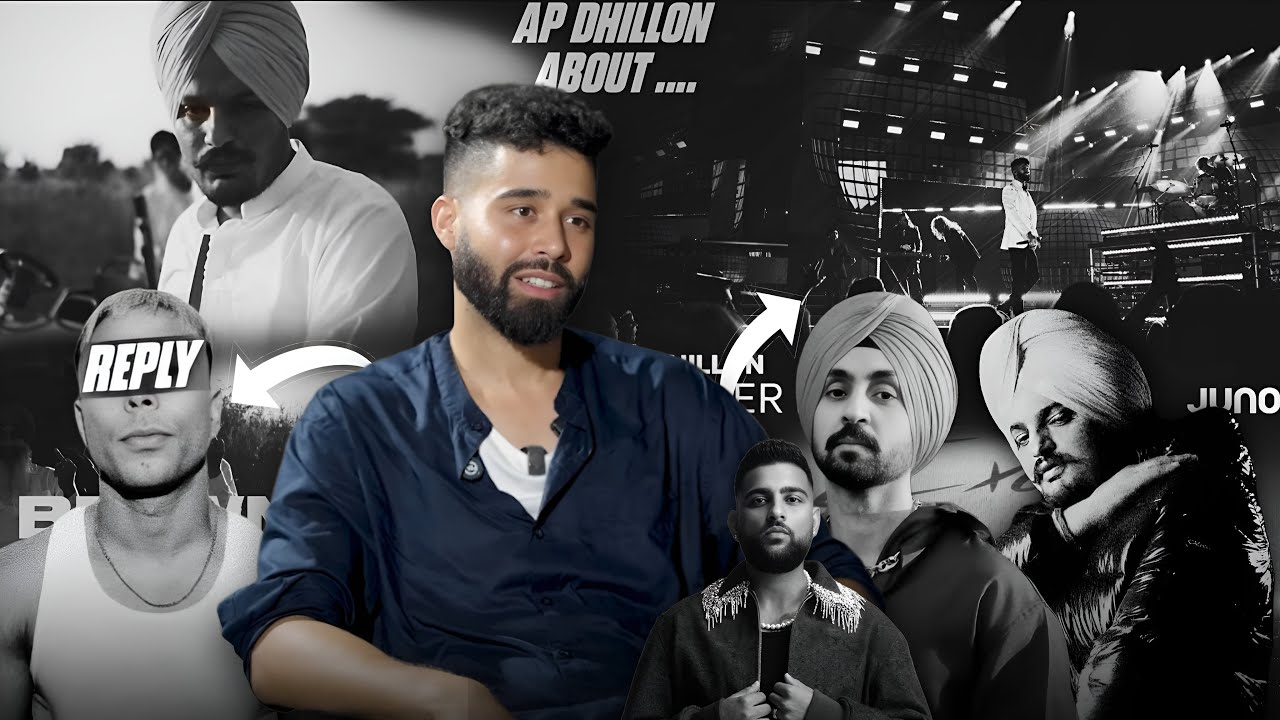 Ap Dhillon opened up about Diljit Dosanjh Sidhu moose wala Gurinder gill and karan aujla