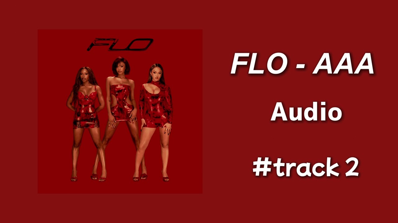 FLO - AAA (Audio)