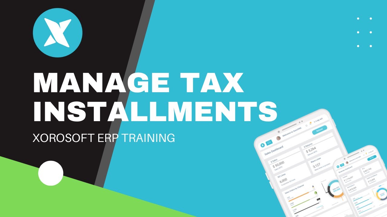 XoroERP Accounting Tutorial - Manage Tax Installments