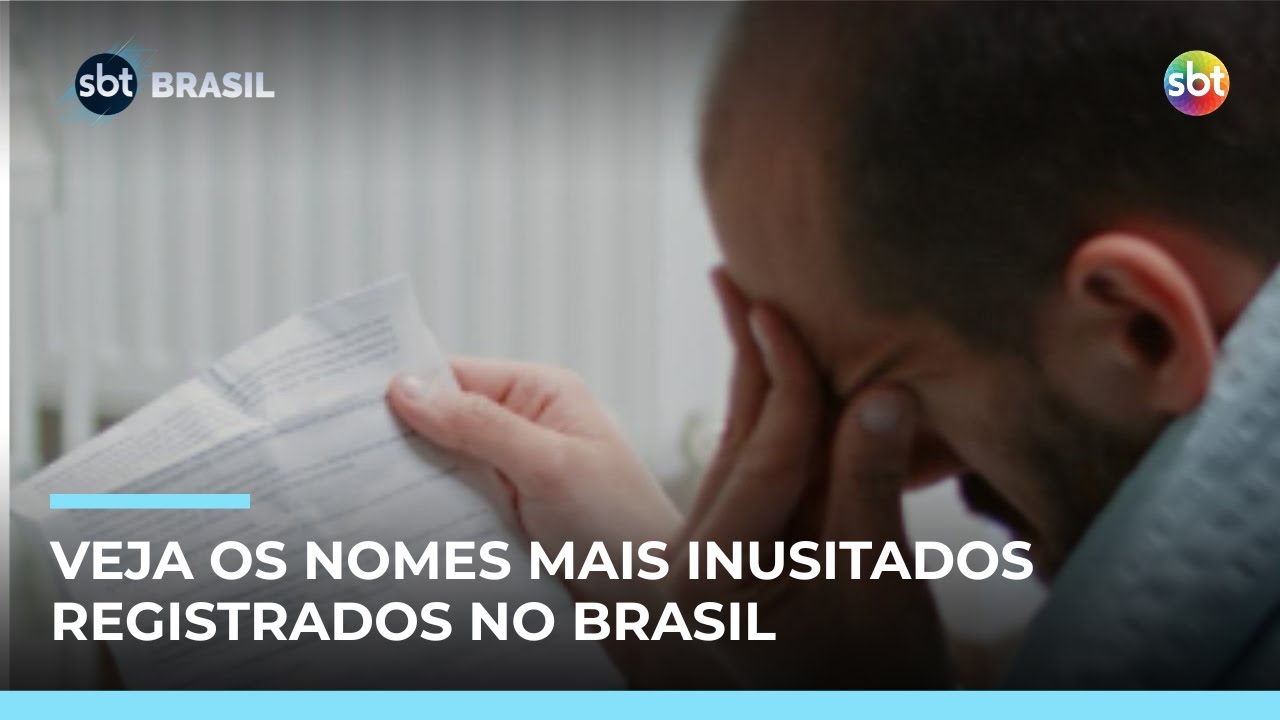 Cartórios revelam os nomes mais diferentes registrados no Brasil; veja a lista | #SBTBrasil