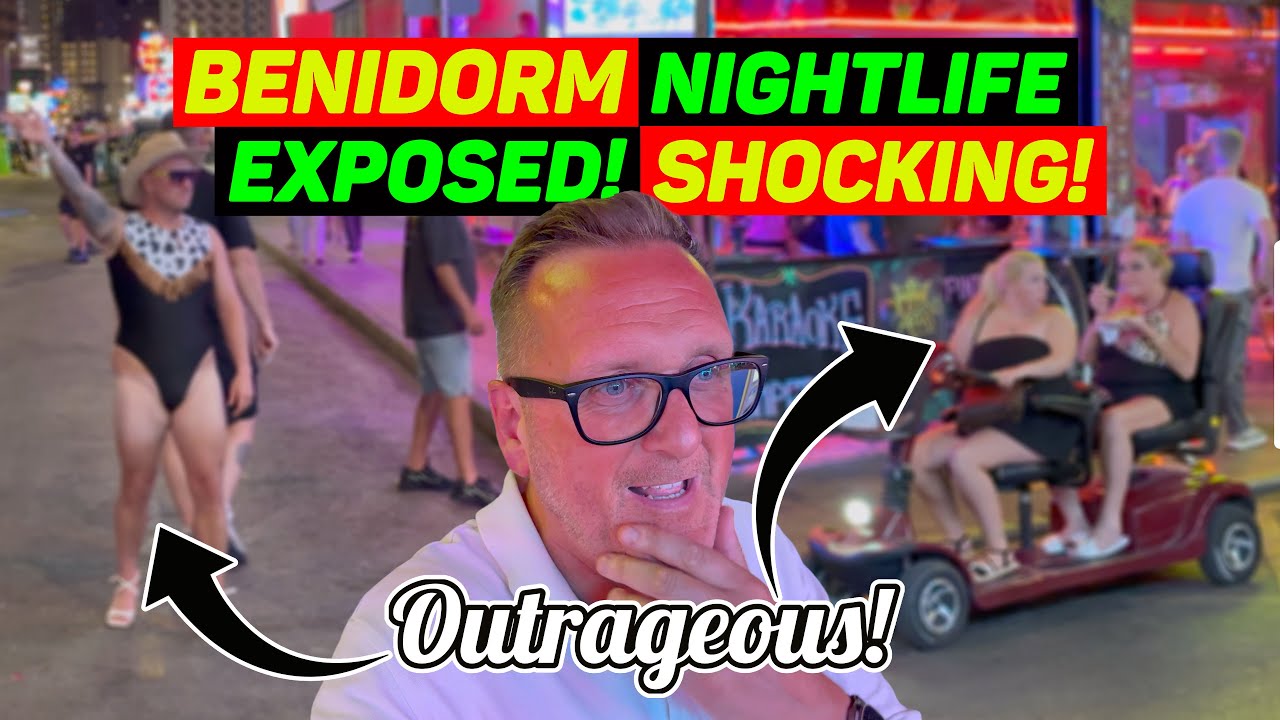 The SHOCKING REALITY of BENIDORM'S NIGHTLIFE EXPOSED!