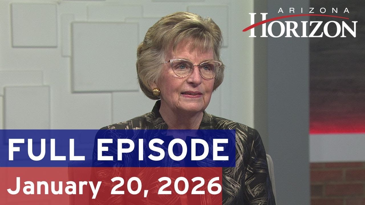 Arizona Horizon | January 20, 2026 | Full episode