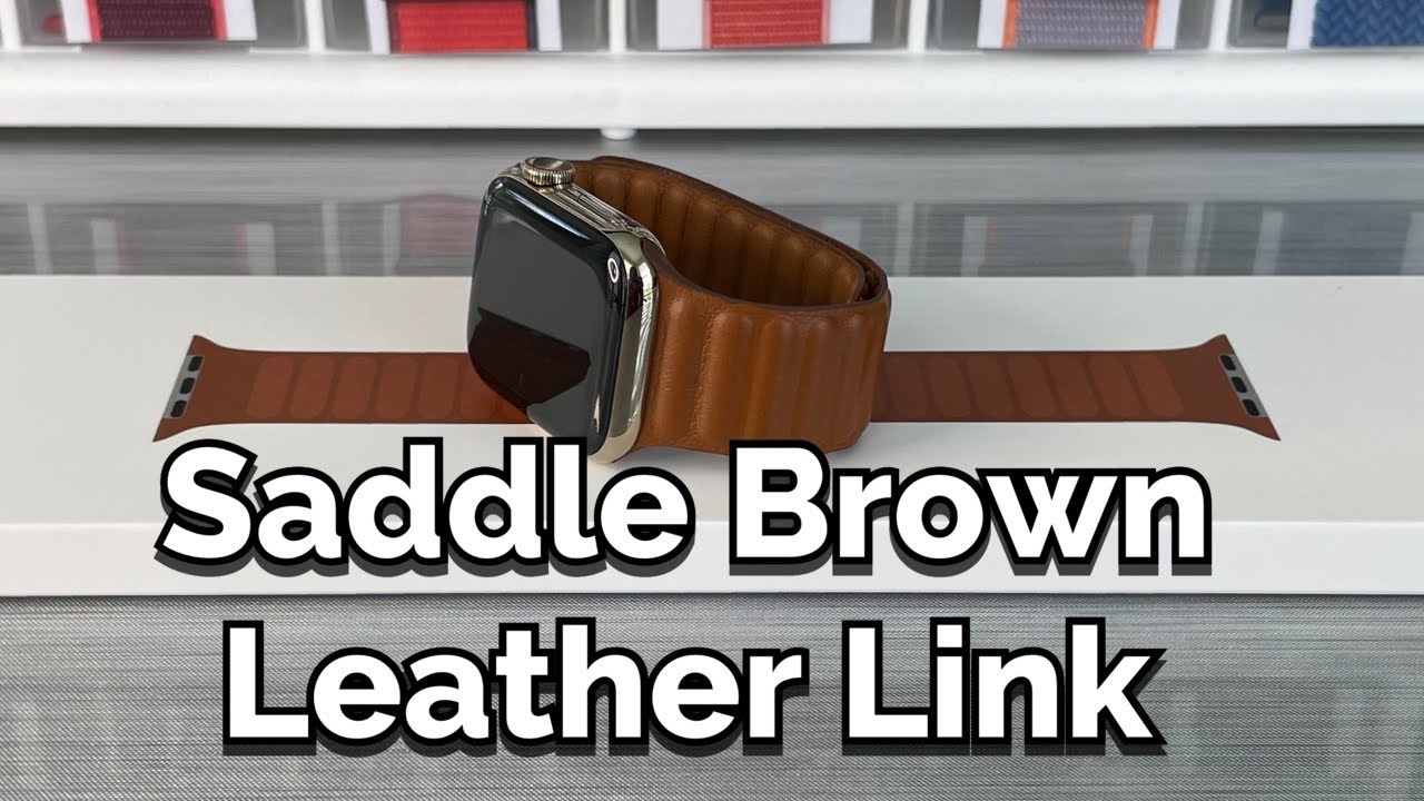 Saddle Brown Leather Link Unboxing & shown on Gold Stainless Steel & Space Grey Apple Watch!