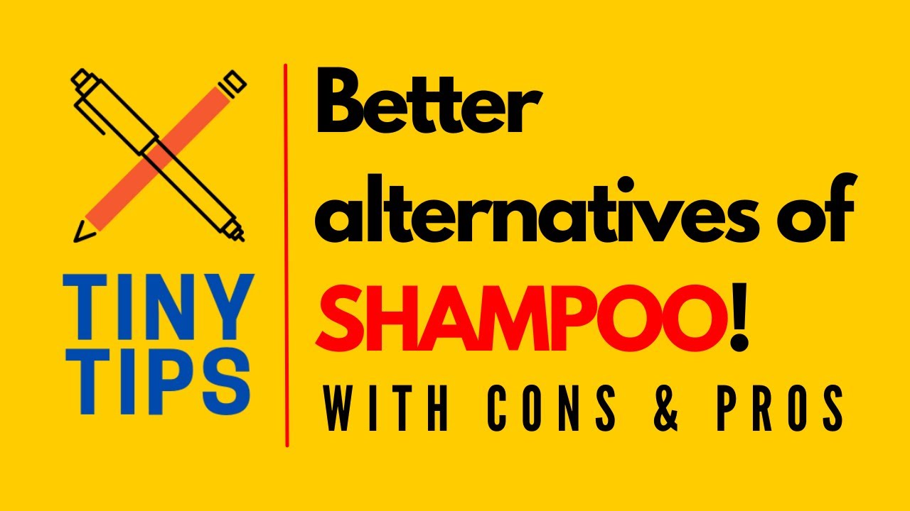 Better alternatives of SHAMPOO! | TinyTips #nopoo