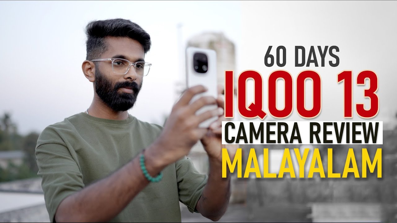 iQOO 13 Camera Review After 60 Days: Real-World Performance! | Malayalam