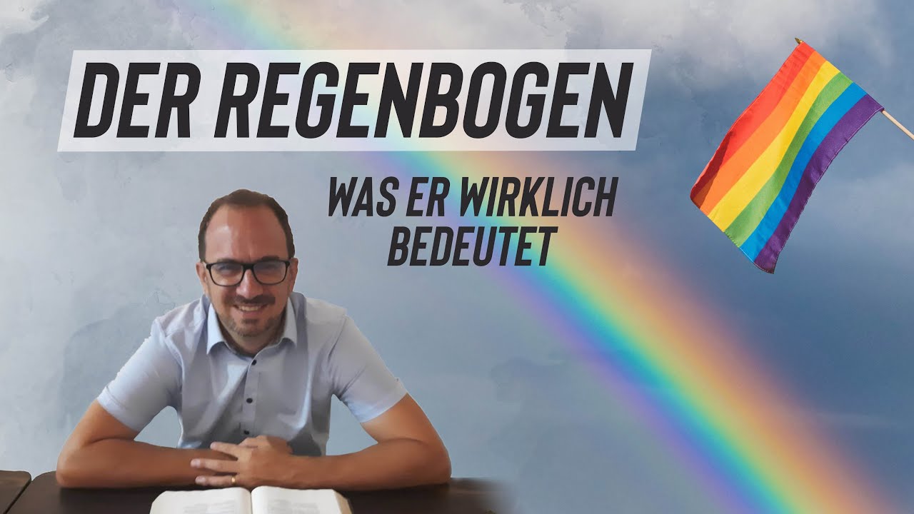 Der Regenbogen - Was er wirklich bedeutet