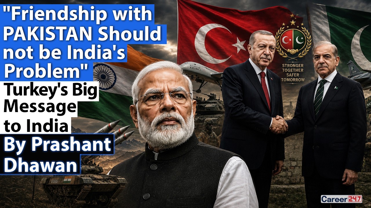 FRIENDSHIP WITH PAKISTAN SHOULD NOT BE INDIA'S PROBLEM | Turkey's Big Message to India