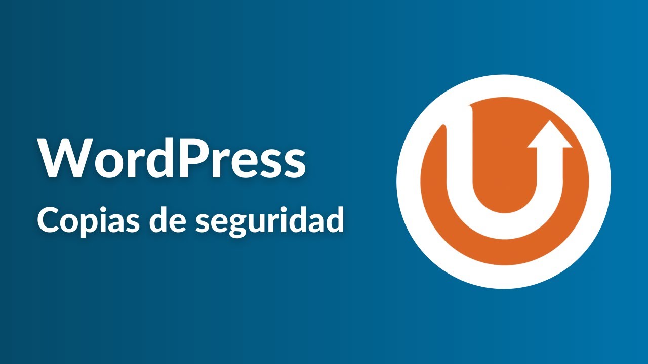🎓 Como crear copias de seguridad en WordPress - Tutorial de UpdraftPlus en espa&ntilde;ol