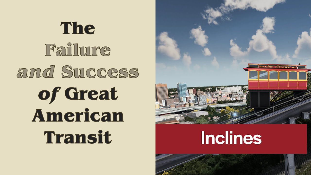 The Failure and Success of Great American Transit | Inclines