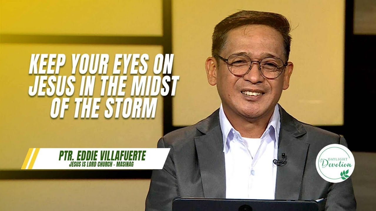 Daylight Devotion | Keep your Eyes on Jesus in the Midst of the Storm | February 18, 2026
