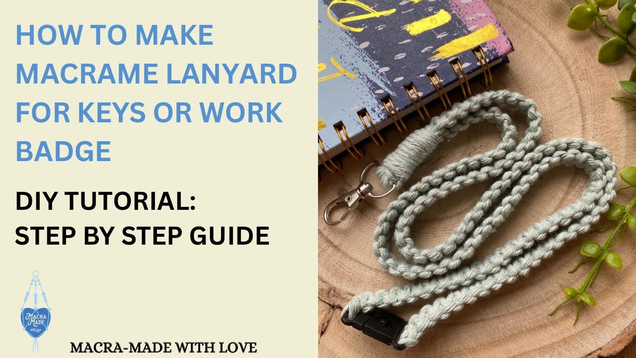 DIY Macrame Lanyard With Safety Breakaway | Step by Step Tutorial with Voice Guidance