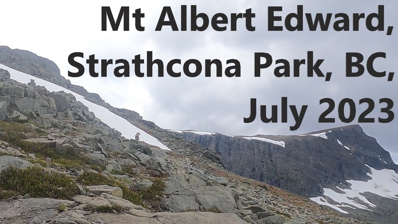 Hiking Mt Albert Edward, July 2023! Hiking Vancouver Island! Island High Points! Preview the hike!!