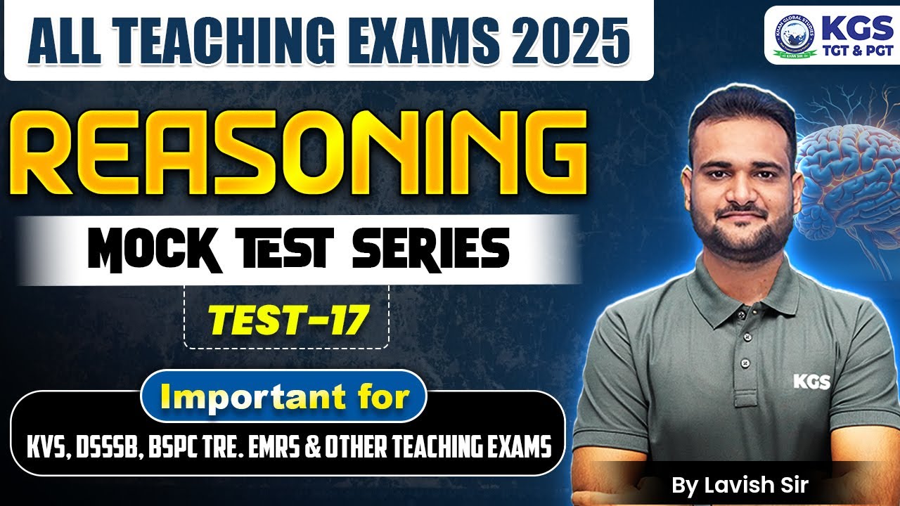 All Teaching Exams 2025 | Reasoning | Mock Test Series | Test - 17 | by Lavish Sir KGS TGT & PGT