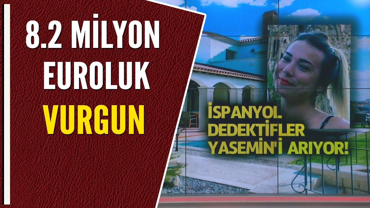 8.2 MİLYON EUROLUK VURGUN