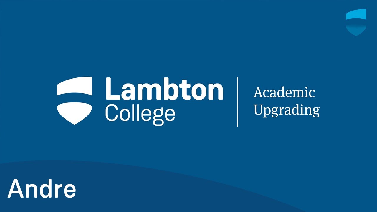 Academic Upgrading - Andr&eacute;
