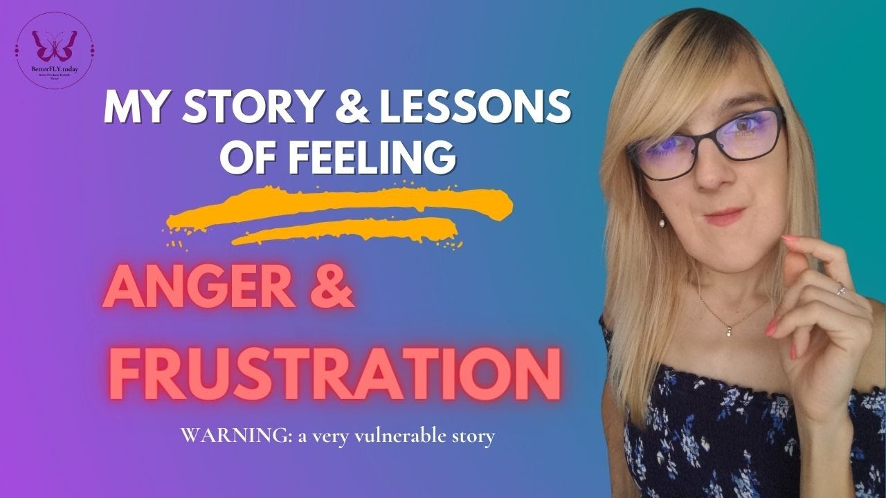The roots of anger & frustration