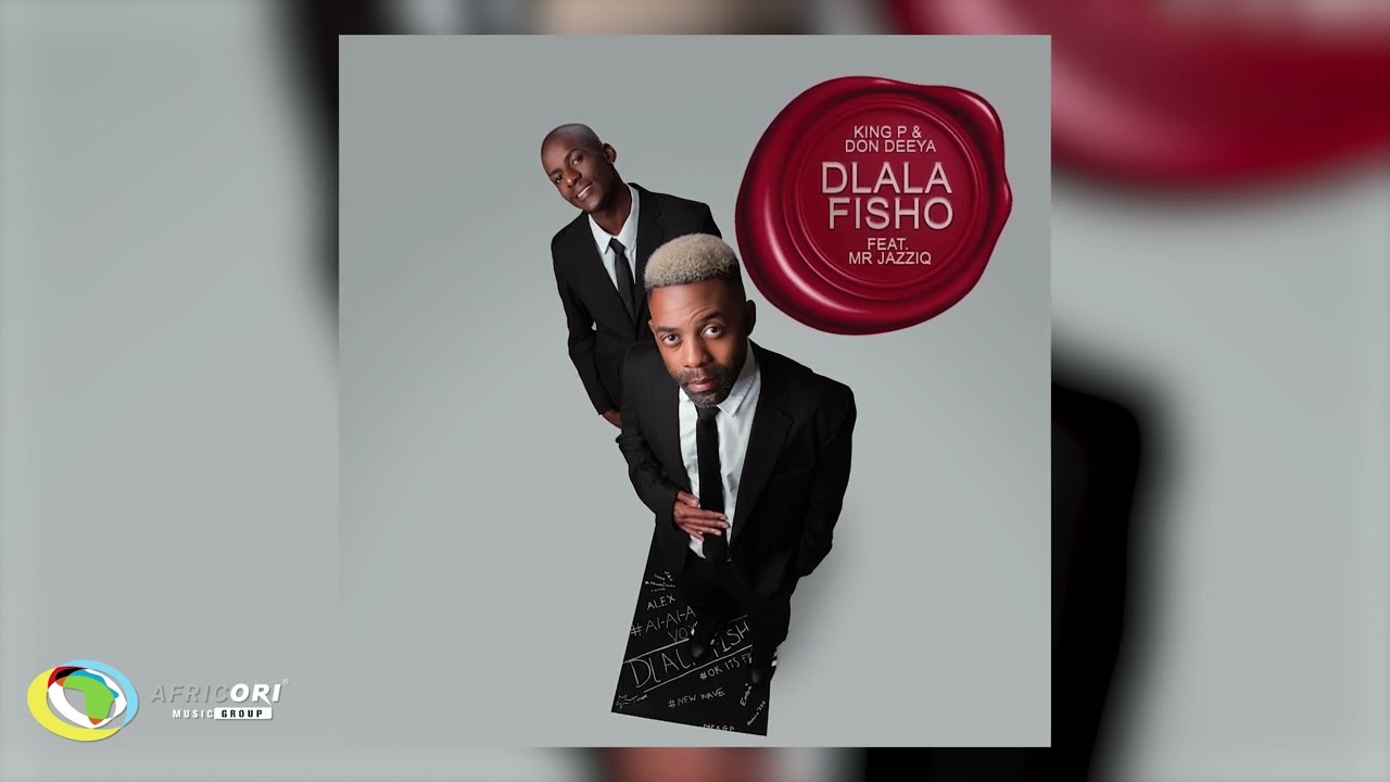 King P & Don Deeya - Dlala Fisho (feat. Mr JazziQ) (Official Audio)