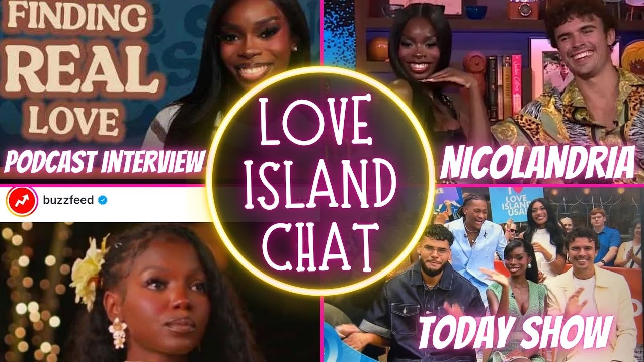 LOVE ISLAND CHAT: NICOLONDRIA/ BUZZFEED FINALLY APOLOGIZES TO SHELLEY/SEASON 7 CAST PRESS RUN