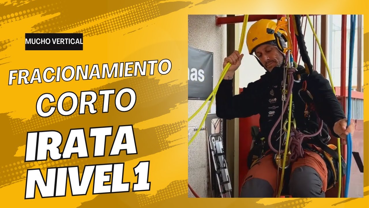 IRATA nivel 1: Paso de fraccionamiento corto.  IRATA LEVEL 1 : Rope Access Technician