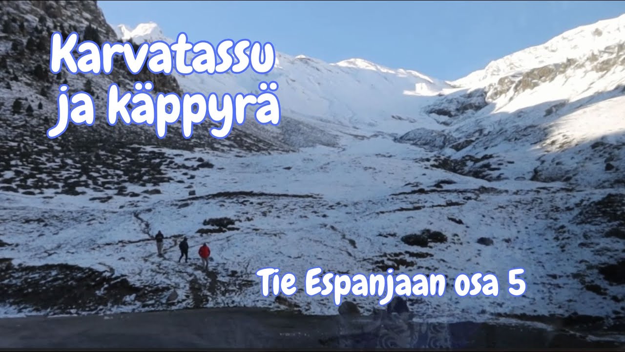 Tie Espanjaan osa 5  Yli Pyreneitten vuorien, hui kauhia