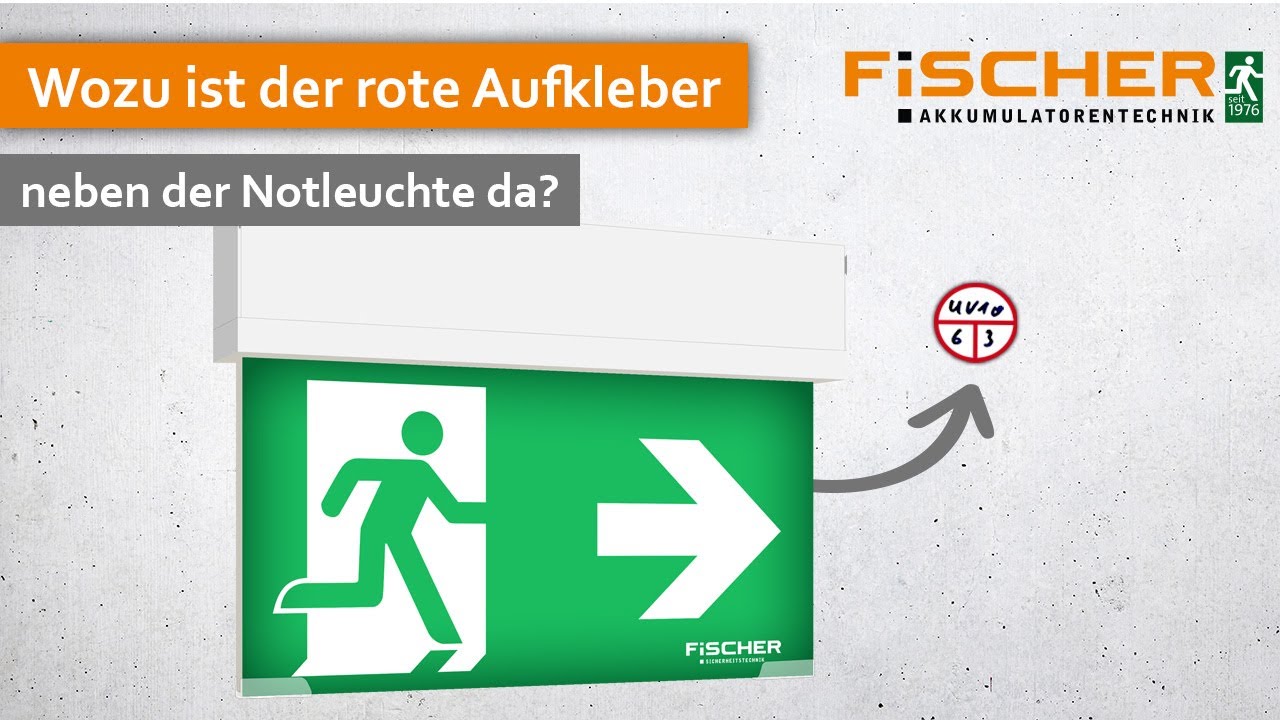Kennzeichnung von Notleuchten - Wozu ist der rote Aufkleber neben der Rettungszeichenleuchte da?