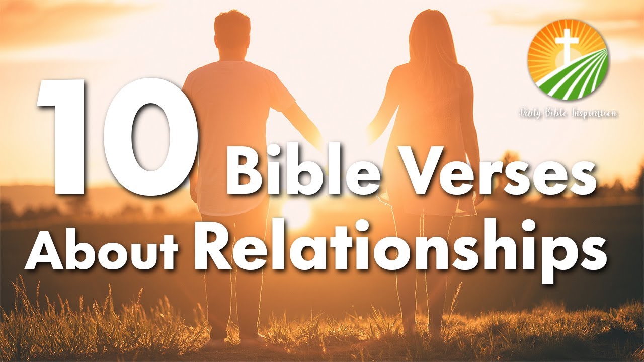 10 Bible Verses About Relationships