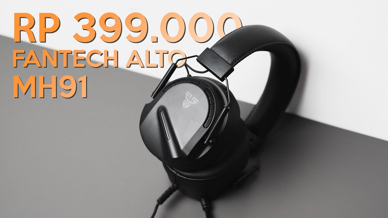 Headset Gaming TERJANGKAU MANTAP! Fantech Alto MH91!