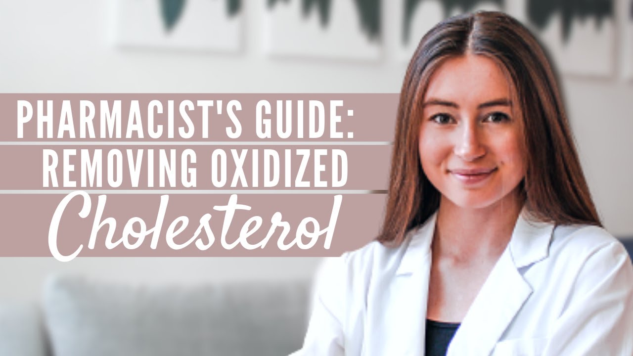 The Best Way To Avoid and Reduce Oxidized Cholesterol  (Foods That Remove Oxidized Cholesterol)